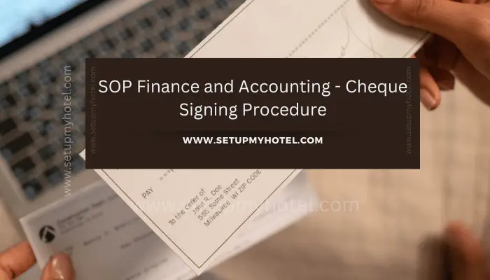 The SOP (Standard Operating Procedure) for finance and accounting department's cheque signing procedure is an essential part of maintaining the financial integrity of any organization.