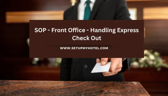 SOP - Front Office - Handling Express Check Out