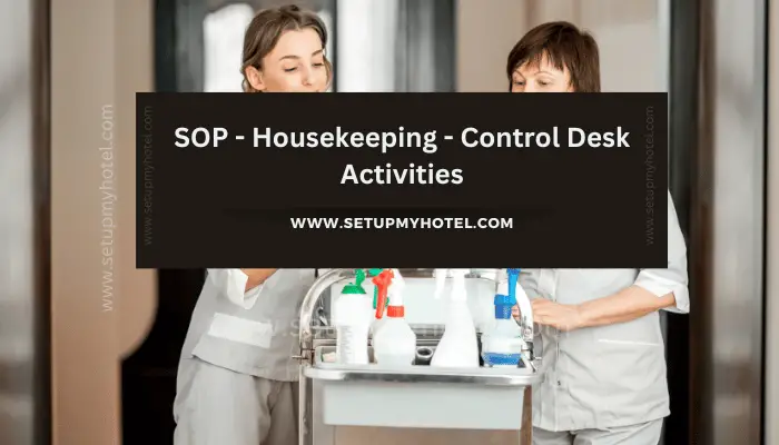 SOP - Housekeeping - Control Desk Activities