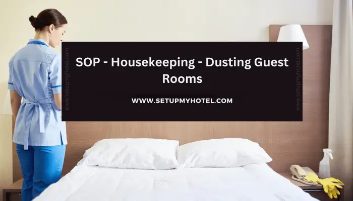 SOP - Housekeeping - Dusting Guest Rooms