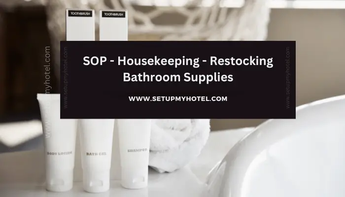 SOP - Housekeeping - Restocking Bathroom Supplies