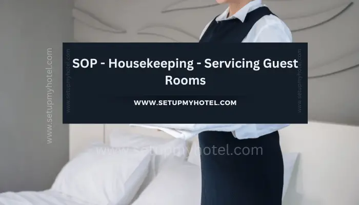 SOP - Housekeeping - Servicing Guest Rooms