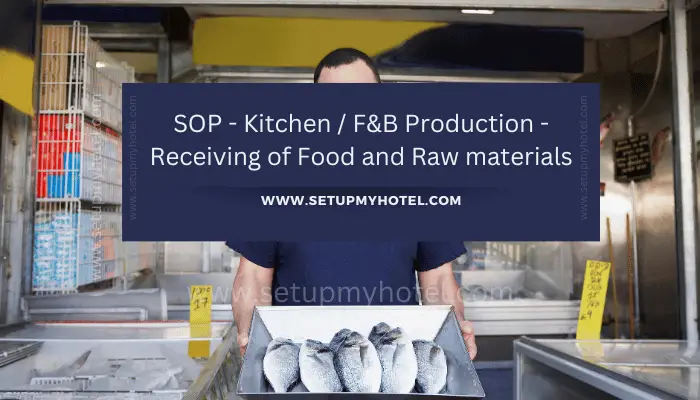 The standard operating procedure (SOP) for kitchen and food and beverage (F&B) production involves the crucial step of receiving food and raw materials. It is important to ensure that all items received are of good quality, fresh, and safe for consumption.