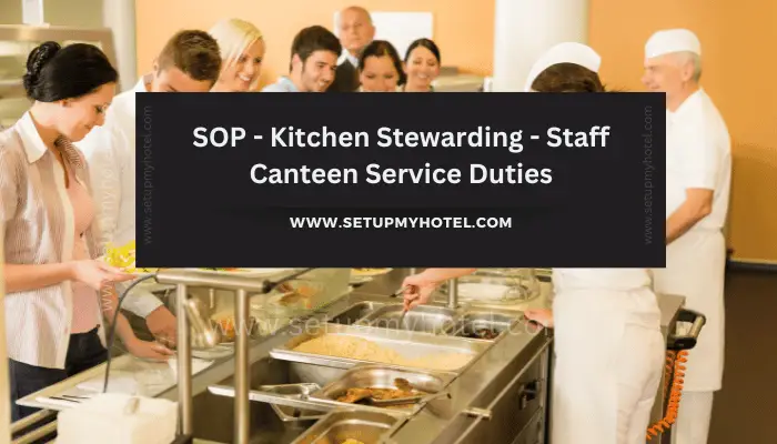 SOP - Kitchen Stewarding - Staff Canteen Service Duties