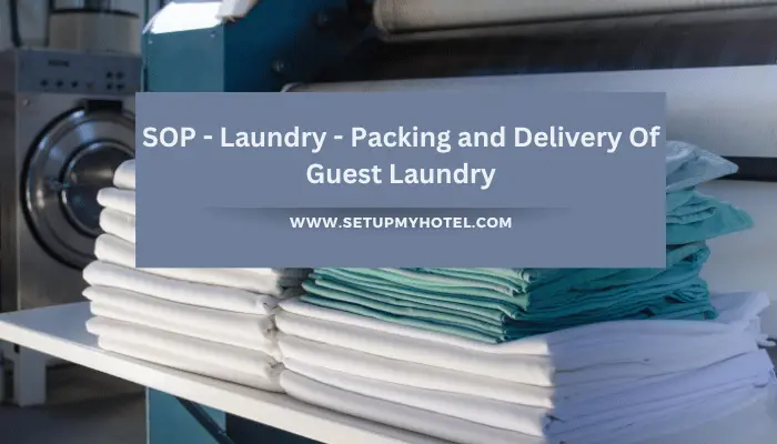 SOP - Laundry - Packing and Delivery Of Guest Laundry