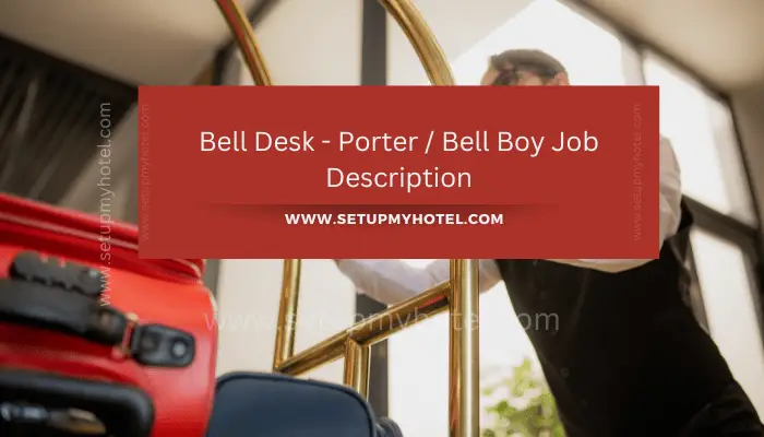 The role of a Bell Desk Porter or Bell Boy is to provide excellent customer service to guests by assisting with their luggage, providing information about the hotel and local area, and ensuring that guests have a comfortable and enjoyable stay.