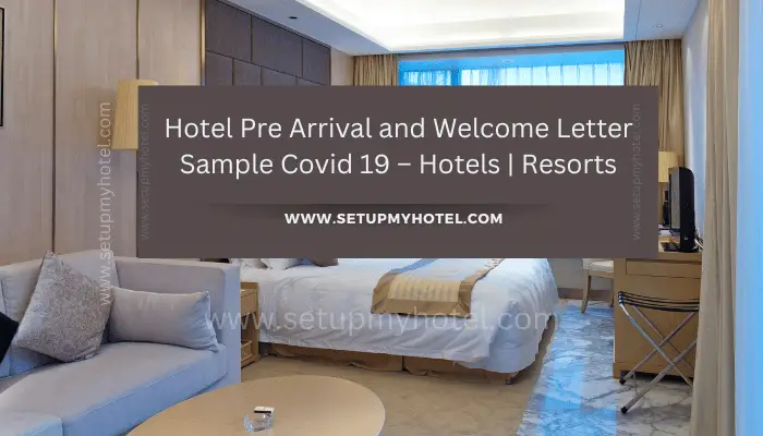 Hotel Pre Arrival and Welcome Letter Sample Covid 19 – Hotels Resorts
