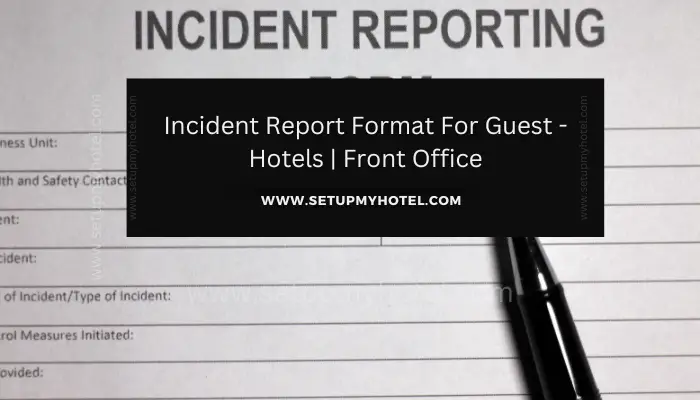 An incident report is a crucial document used to record details of any unexpected event or occurrence at a hotel. It helps in documenting facts, describing the incident, and outlining the actions taken to address the situation. Here's a basic incident report format tailored for hotel use: