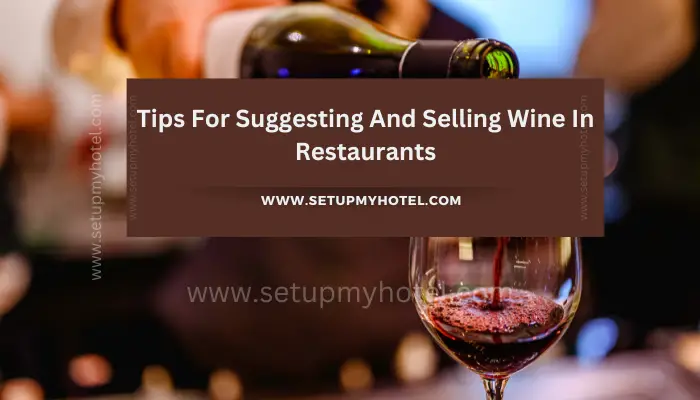 Tips-For-Suggesting-And-Selling-Wine-In-Restaurants.png